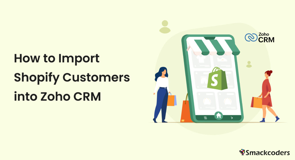 How to Import Shopify Customers into Zoho CRM